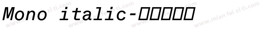 Mono italic字体转换